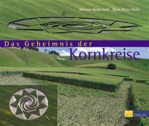 Buch "Das Geheimnis der Kornkreise" von Werner Anderhub und Hans Peter Roth