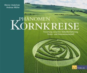 Buch "Phänomen Kornkreise" von Werner Anderhub und Andreas Müller